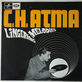 C.H. Atma - Lingering Melodies (Vinyl)